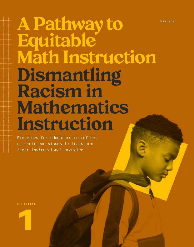 Cover of 'A Pathway to Equitable Math Instruction: Dismantling Racism in Mathematics Instruction' — Stride 1, May 2021